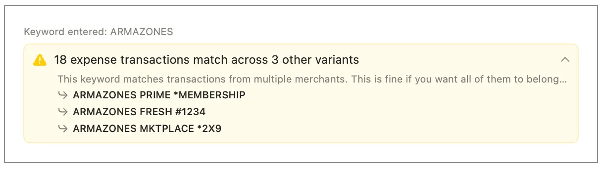 Broad keyword warning expanded to list several matching transaction variants